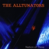 THE ALLTUNATORS: Nation of Three