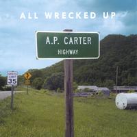 ALL WRECKED UP: A.P. Carter Highway