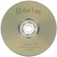 Aletha Arnold : All That I See