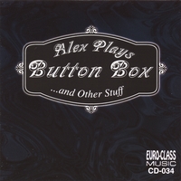 Alex Meixner : Alex Plays Button Box ...and Other Stuff