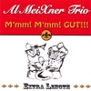 AL MEIXNER TRIO: M'mm! M'mm! GUT!!!