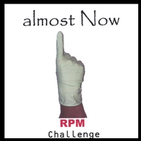 almost Now : RPM Challenge