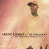 ARENE LOMAX & THE REMNANT: Live In Martha's Vineyard Vol 1