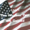 AL PELLETIER: The Wisdom That We Gained