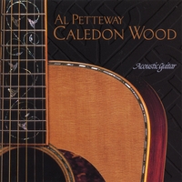 Al Petteway : Caledon Wood