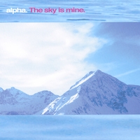 Alpha : The Sky Is Mine