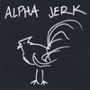 ALPHA JERK: Year of the Cock