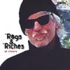 AL RIVERS: Rags & Riches