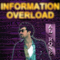 Al Rose : Information Overload