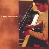 DAVID ALSTEAD: Piano For Both Ears
