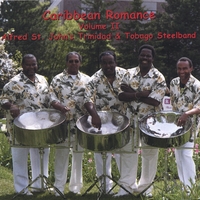 ALFRED ST. JOHN'S TRINIDAD & TOBAGO STEELBAND: Caribbean Romance Volume II