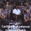 ALFRED ST. JOHN'S TRINIDAD & TOBAGO STEELBAND: Caribbean Romance