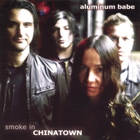 aluminum babe : smoke in CHINATOWN