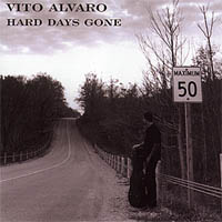 VITO ALVARO: Hard Days Gone