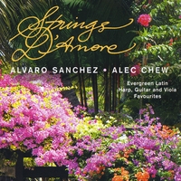 Alvaro Sanchez & Alec Chew : Strings D'Amore