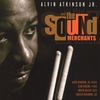 ALVIN ATKINSON JR & THE SOUND MERCHANTS: The Sound Merchants