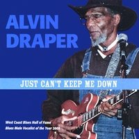 Alvin Draper : You Just Can't Keep Me Down