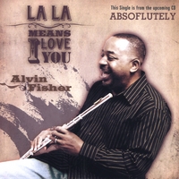 ALVIN FISHER: La La (means I Love You)