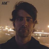 AM : Mainstay Remix EP