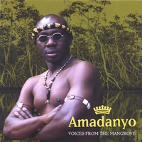 Amadanyo : Voices From The Mangrove