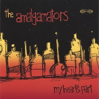 THE AMALGAMATORS: My Heart's Part