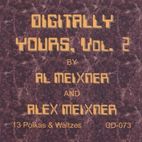 AL MEIXNER & ALEX MEIXNER: Digitally Yours, Vol.2