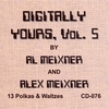 AL MEIXNER & ALEX MEIXNER: Digitally Yours, Vol. 5