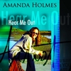 AMANDA HOLMES: Hear Me Out