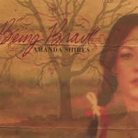 Amanda Shires : Being Brave