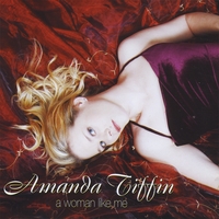Amanda Tiffin : A Woman Like Me
