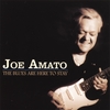 JOE AMATO: The Blues Are Here To Stay