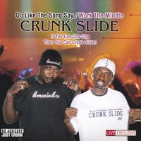 AmazinAce and JC : "CRUNK SLIDE" CRUNKEST DANCE SONG EVER!! CRUNKER THEN LIL JON!! CO-PRODUCED BY DON.P OF TRILLVILLE!!