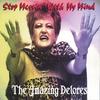 THE AMAZING DELORES: Stop Messin' With My Mind