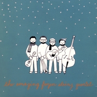 The Amazing Frozen String Quartet : The Amazing Frozen String Quartet