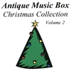 VARIOUS ANTIQUE MUSIC BOXES: Antique Music Box Christmas Collection, Volume 2
