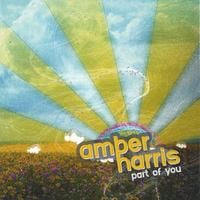 AMBER HARRIS: Part of You