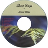 AMBER MILLER: These Days