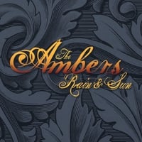 The Ambers : Rain and Sun