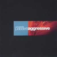 Passive Aggressive Cover of Passive Aggressive
