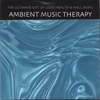 AMBIENT MUSIC THERAPY