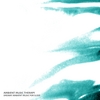 Ambient Music Therapy