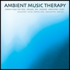 AMBIENT MUSIC THERAPY