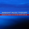 AMBIENT MUSIC THERAPY