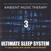AMBIENT MUSIC THERAPY