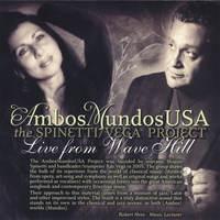 Ambos Mundos USA-The Spinetti/Vega Project : Live From Wave Hill