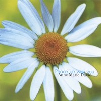 ANNE MARIE DAVID: Peace Be With You ANNE MARIE DAVID: Peace Be With You