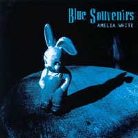 AMELIA WHITE: Blue Souvenirs