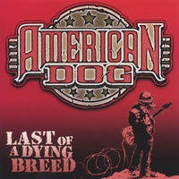 AMERICAN DOG: Last of a Dying Breed