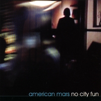 American Mars : No City Fun
