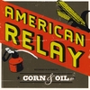 AMERICAN RELAY: Corn & Oil